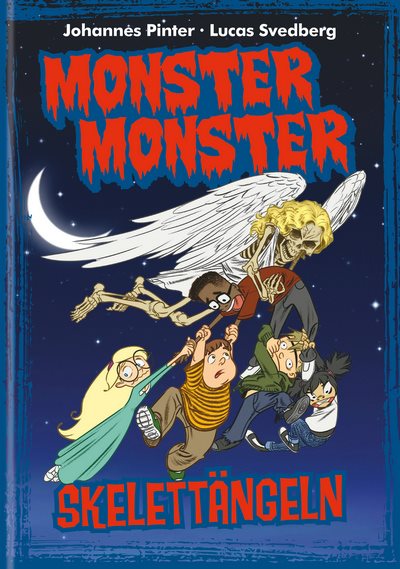 Monster Monster - Skelettängeln